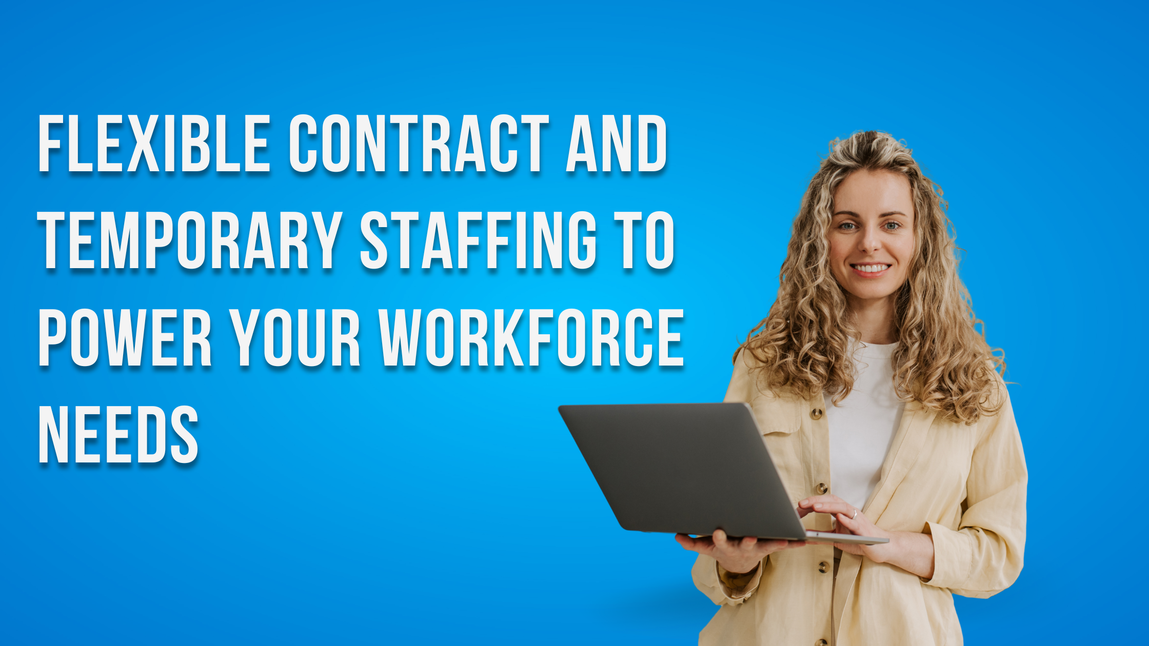 Contract and temporary staffing