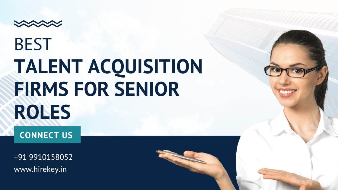Best Talent Acquisition Firms For Senior Roles