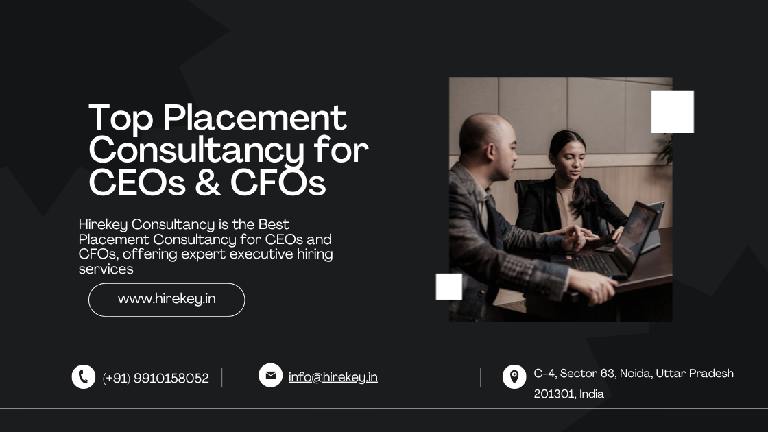 Best Placement Consultancy For CEOs And CFOs