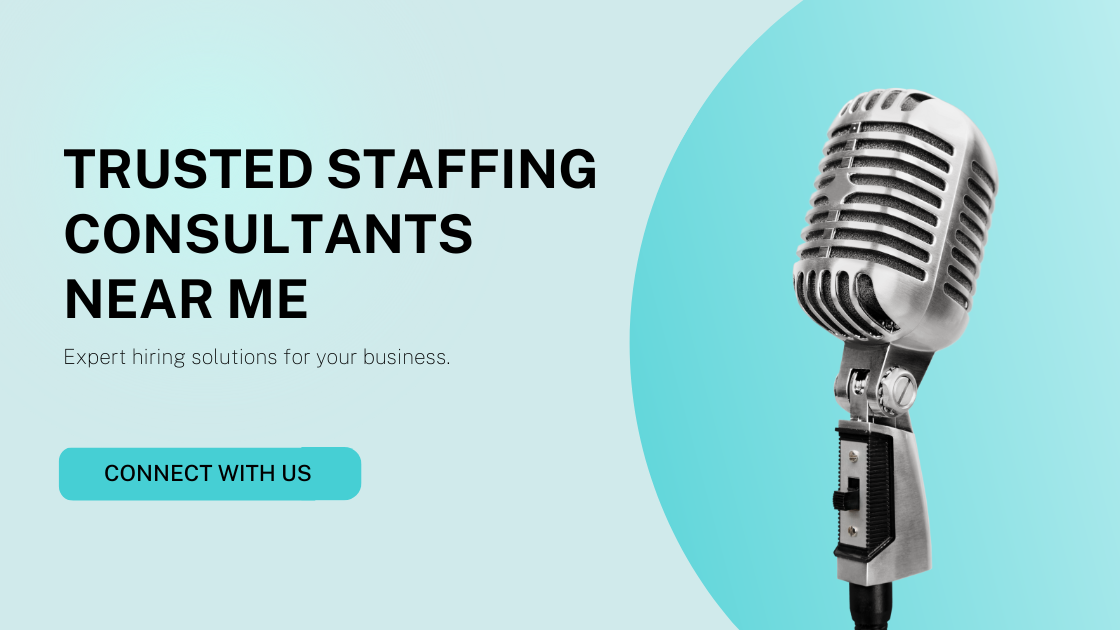 Staffing Consultants Near Me
